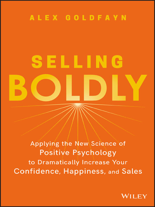 Title details for Selling Boldly by Alex Goldfayn - Available